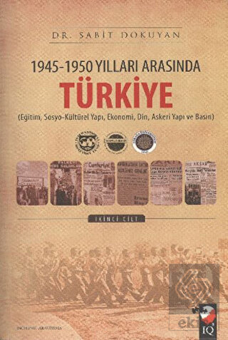 1945 - 1950 Yılları Arasında Türkiye Cilt: 2