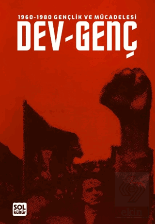 1960-1980 Gençlik ve Mücadelesi Dev-Genç