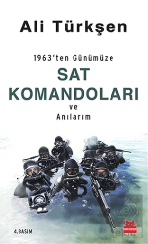 1963'ten Günümüze SAT Komandoları ve Anılarım