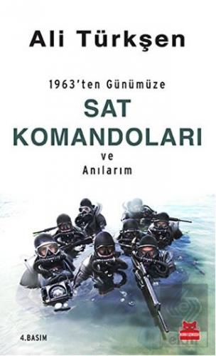 1963\'ten Günümüze SAT Komandoları ve Anılarım
