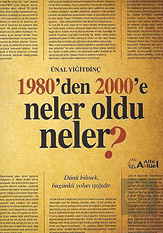 1980\'den 2000\'e Neler Oldu Neler?