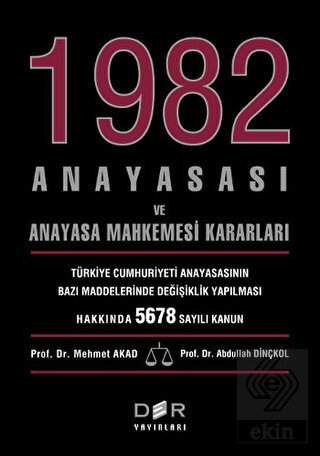 1982 Anayasası ve Anayasa Mahkemesi Kararları