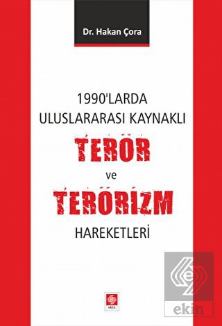 1990'larda Uluslararası Kaynaklı Terör ve Terörizm Hareketleri