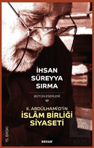 2. Abdülhamid\'in İslam Birliği Siyaseti