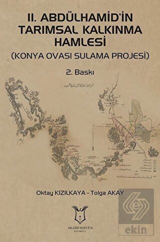 2. Abdülhamid\'in Tarımsal Kalkınma Hamlesi