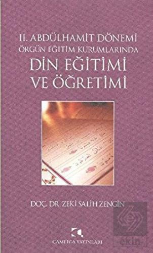 2. Abdülhamit Dönemi Örgün Eğitim Kurumlarında Din