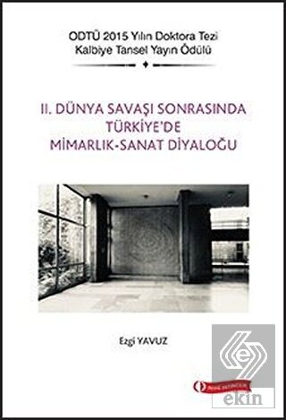 2. Dünya Savaşı Sonrasında Türkiye'de Mimarlık - S