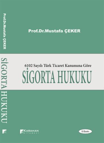 2. EL ÜRÜNDÜR!!!!! 6102 Sayılı Türk Ticaret Kanuna Göre Sigorta Hukuk