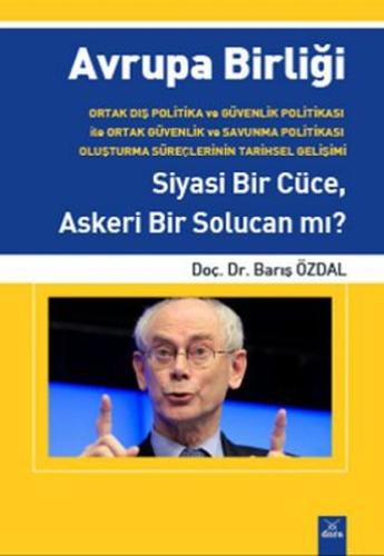 2. EL ÜRÜNDÜR!!!!! Avrupa Birliği Siyasi Bir Cüce, Askeri Bir Solucan