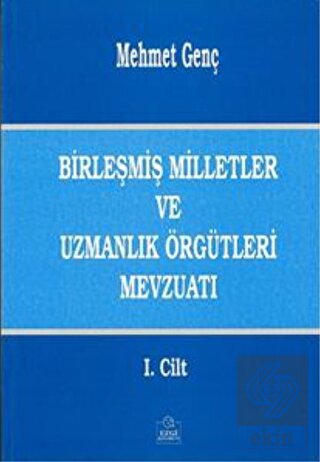 2. EL ÜRÜNDÜR!!!!! Birleşmiş Milletler Ve Uzmanlık Örgütleri Mevzuatı