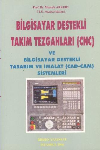 2. EL ÜRÜNDÜR!!!!! Cnc Takım Tezgahlarının Programlanması Ve Cad-Cam