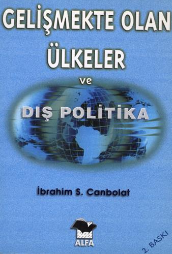 2. EL ÜRÜNDÜR!!!!! Gelişme Olan Ülkeler ve Dış Politika
