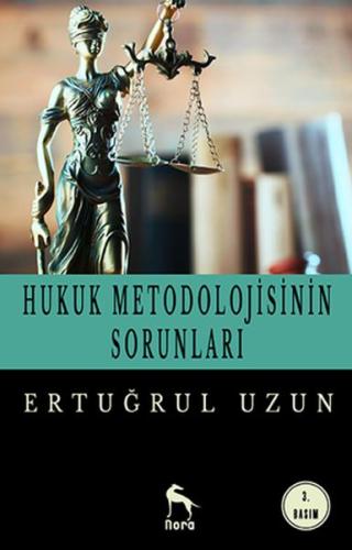 2. EL ÜRÜNDÜR!!!!! Hukuk Metodolojisinin Sorunları