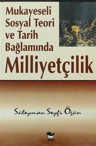 2. EL ÜRÜNDÜR!!!!! Mukayeseli Sosyal Teori ve Tarih Bağlamında Milliye