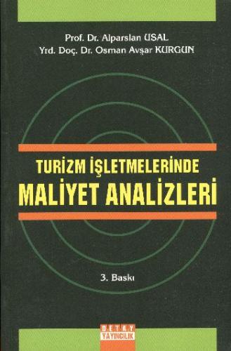 2. EL ÜRÜNDÜR!!!!! Turizm İşletmelerinde Maliyet Analizleri