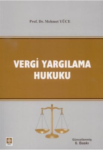 2. EL ÜRÜNDÜR!!!!! Vergi Yargılama Hukuku Mehmet Yüce