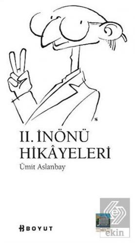 2. İnönü Hikayeleri