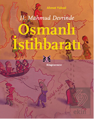 2. Mahmud Devrinde Osmanlı İstihbaratı