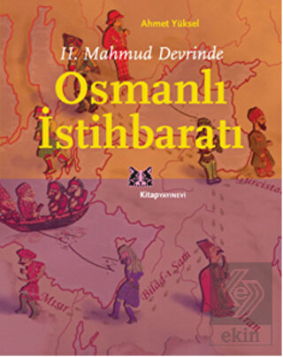2. Mahmud Devrinde Osmanlı İstihbaratı