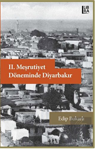 2. Meşrutiyet Döneminde Diyarbakır