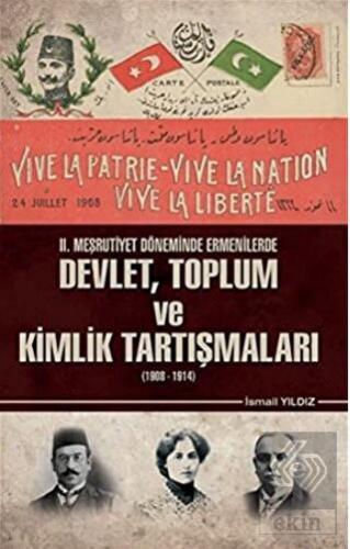 2. Meşrutiyet Döneminde Ermenilerde Devlet Toplum