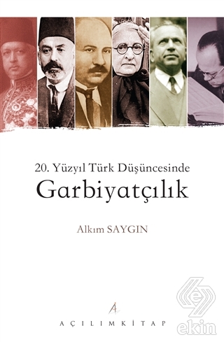 20. Yüzyıl Türk Düşüncesinde Garbiyatçılık