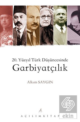 20. Yüzyıl Türk Düşüncesinde Garbiyatçılık