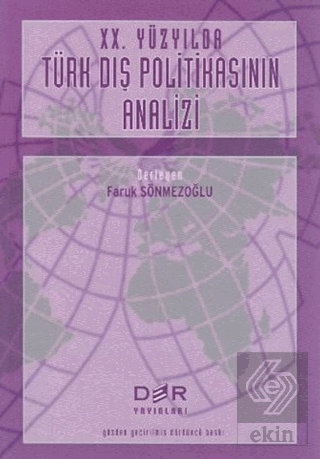 20. Yüzyılda Türk Dış Politikasının Analizi