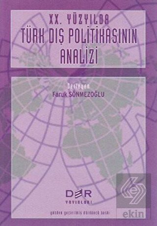 20. Yüzyılda Türk Dış Politikasının Analizi