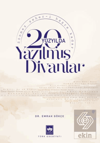 20. Yüzyılda Yazılmış Divanlar