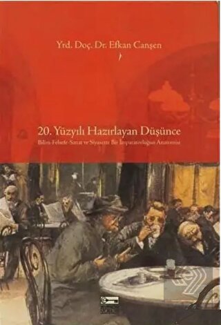 20. Yüzyılı Hazırlayan Düşünce