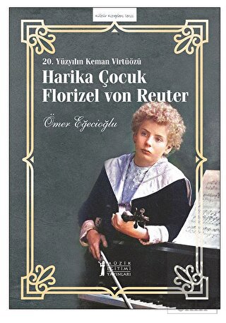 20. Yüzyılın Keman Virtüözü Harika Çocuk Florızel 