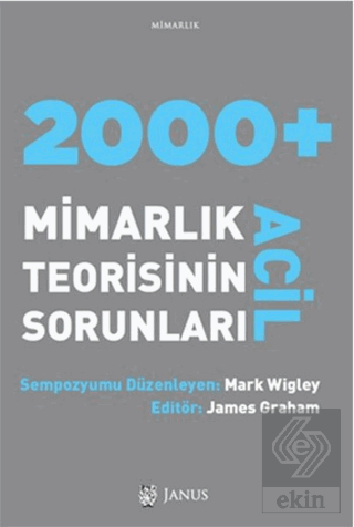 2000 + Acil Mimarlık Teorisinin Sorunları