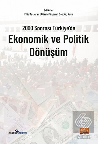 2000 Sonrası Türkiye'de Ekonomik ve Politik Dönüşü