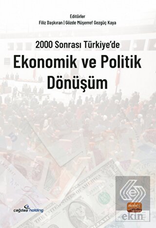 2000 Sonrası Türkiye'de Ekonomik ve Politik Dönüşü