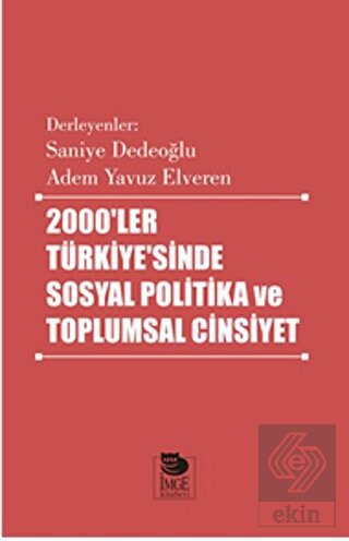 2000'ler Türkiyesi'nde Sosyal Politika ve Toplumsa