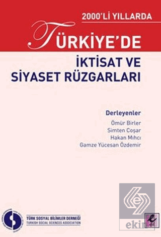 2000\'li Yıllarda Türkiye\'de İktisat ve Siyaset Rüz