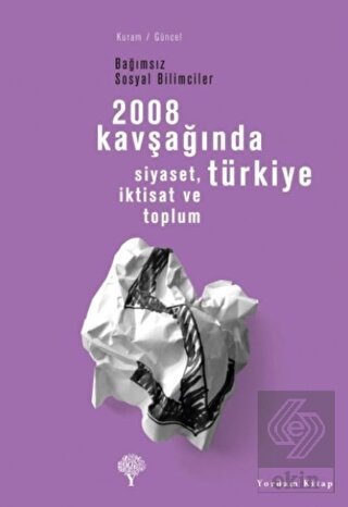 2008 Kavşağında Türkiye