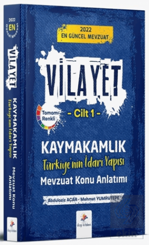 2022 Vilayet Kaymakamlık Türkiyenin İdari Yapısı Mevzuat Konu Anlatımı Cilt 1
