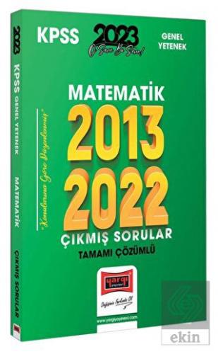 2023 KPSS Matematik 2013-2022 Tamamı Çözümlü Çıkmı