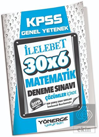 2023 KPSS Matematik İLELEBET 30x6 Deneme Çözümlü Y