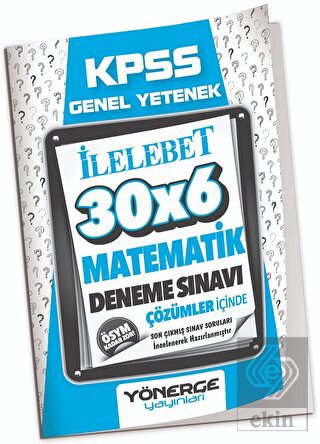 2023 KPSS Matematik İLELEBET 30x6 Deneme Çözümlü Y