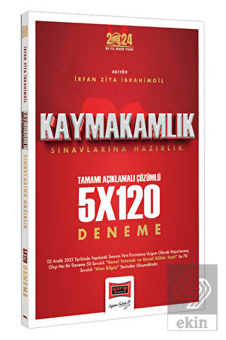 2024 Kaymakamlık Tamamı Açıklamalı Çözümlü 5x120 D