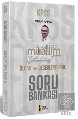 2024 KPSS Eğitim Bilimleri Muallim Ölçme ve Değerl