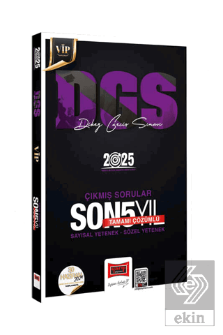 2025 DGS VİP Sayısal-Sözel Yetenek Tamamı Çözümlü Son 5 Yıl Çıkmış Sor