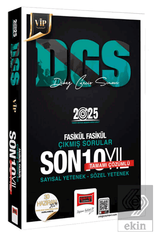 2025 DGS Vip Tamamı Çözümlü Sayısal-Sözel Yetenek Fasikül Fasikül Son 