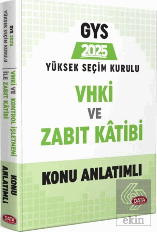 2025 GYS Yüksek Seçim Kurulu VHKİ ve Zabıt Kâtibi Konu Anlatımlı