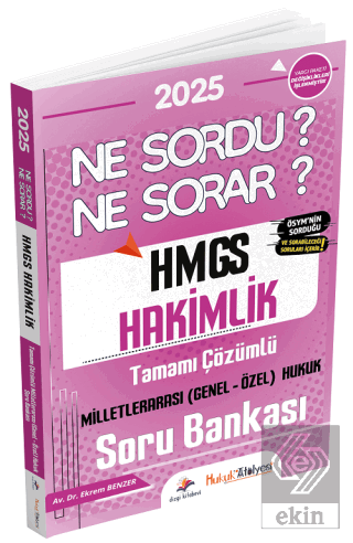 2025 Hukuk Atölyesi HMGS Milletlerarası Hukuk Ne Sordu Ne Sorar Soru Bankası Çözümlü