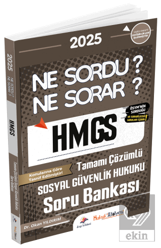 2025 Hukuk Atölyesi HMGS Sosyal Güvenlik Hukuku Ne Sordu Ne Sorar Soru Bankası Çözümlü