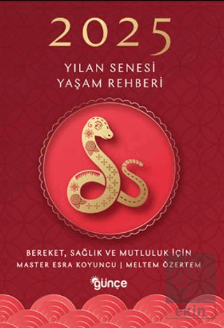 2025 Yılan Senesi Yaşam Rehberi